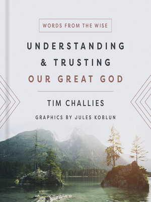 cover image of Understanding and Trusting Our Great God